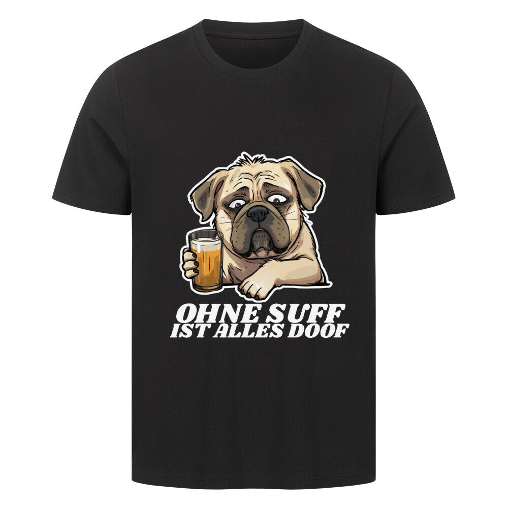 "OHNE SUFF" Premium T-Shirt Unisex