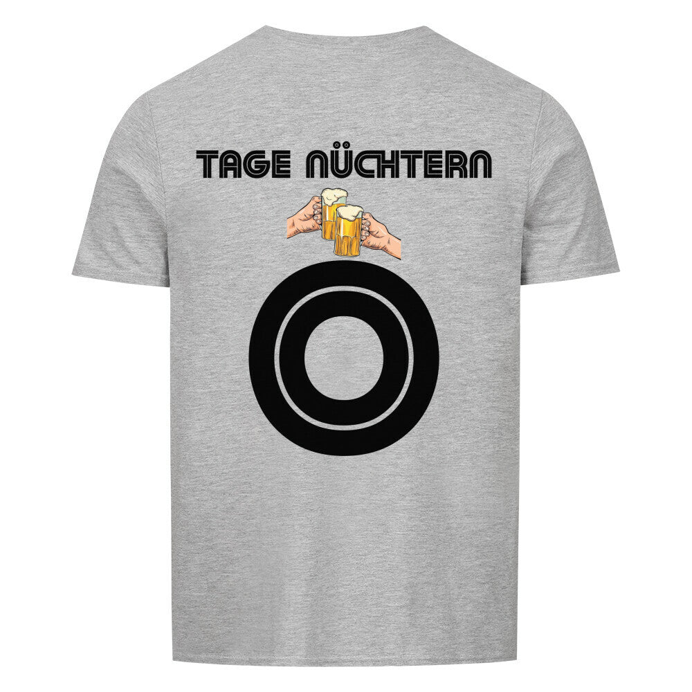 "TAGE NÜCHTERN" Shirt Unisex